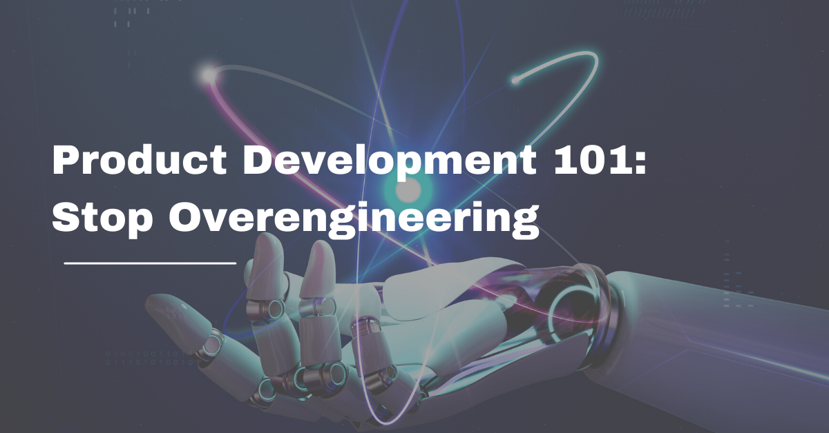 Overengineering